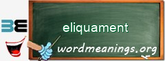 WordMeaning blackboard for eliquament